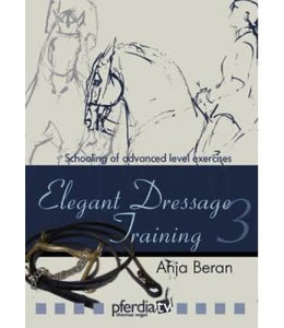 DVD ELEGANT DRESSAGE TRAINING PART 3: SCHOOLING OF ADVANCED LEVEL EXERCISES WITH ANJA BERAN